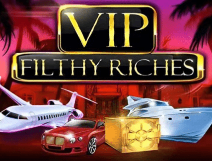 Slot VIP Filthy Riches